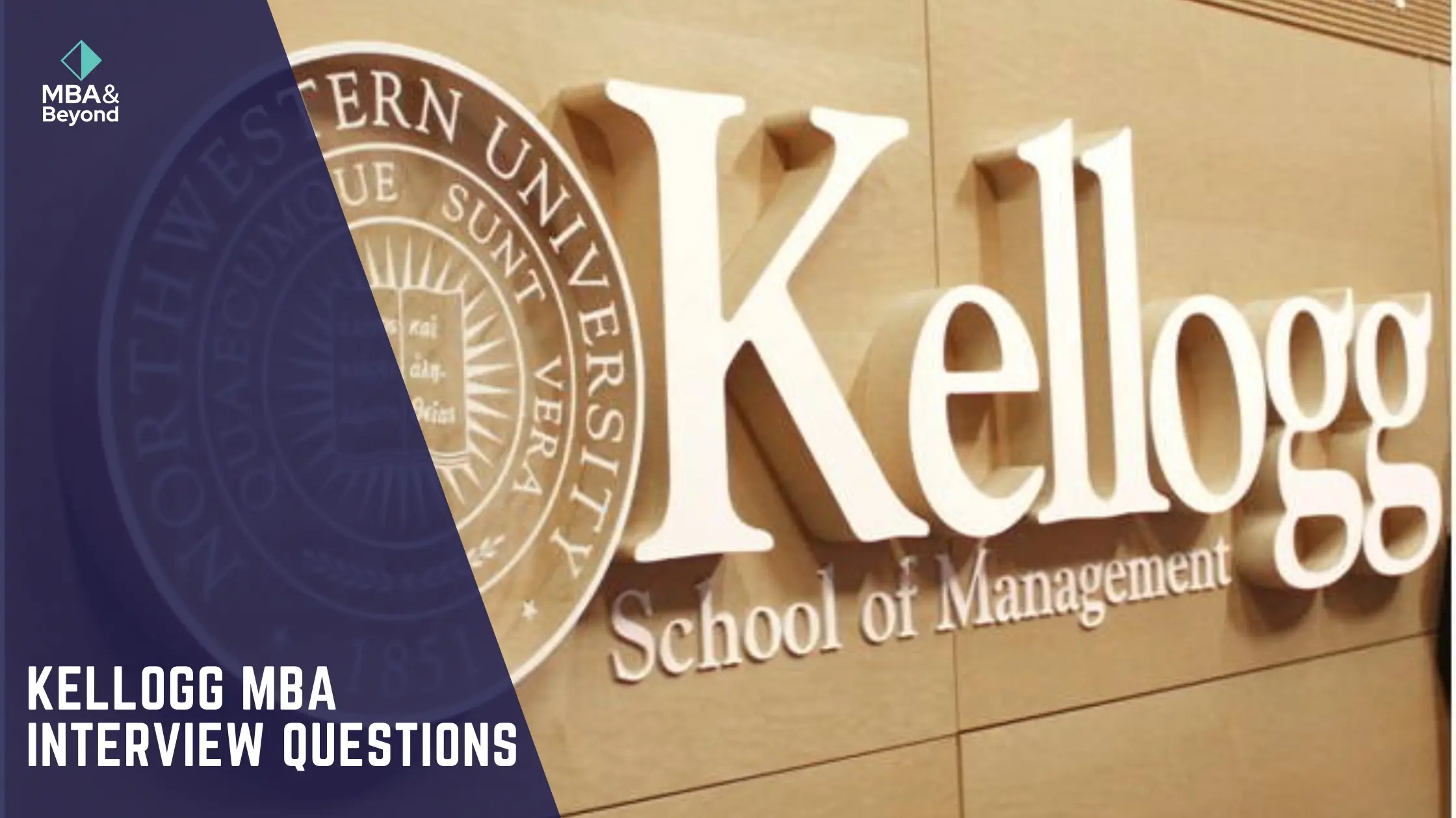 Kellogg MBA Interview Questions