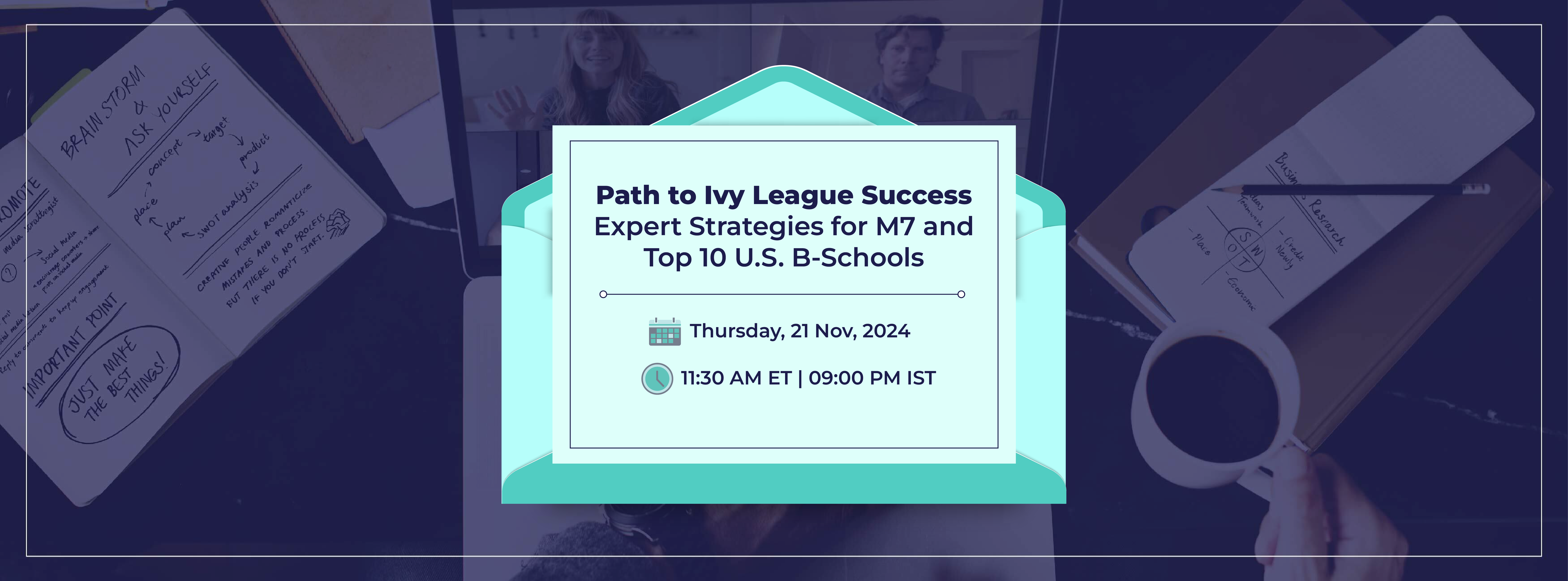 Path to Ivy League Success: Expert Strategies for M7 and Top 10 U.S. Business Schools